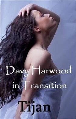 Davy Harwood in Transition (The Immortal Prophecy 2) by Tijan