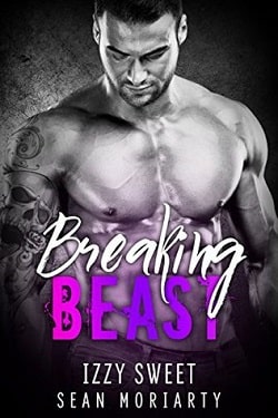 Breaking Beast (Pounding Hearts 4) by Izzy Sweet, Sean Moriarty