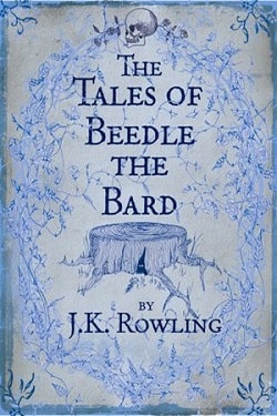 The Tales of Beedle the Bard (Hogwarts Library 3) by J.K. Rowling