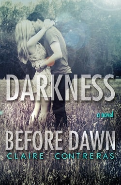 Darkness Before Dawn (Darkness 2) by Claire Contreras