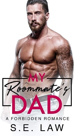 My Roommate's Dad (Forbidden Fantasies 15) by S.E. Law