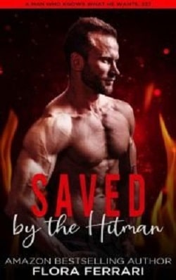 Saved By The Hitman by Flora Ferrari