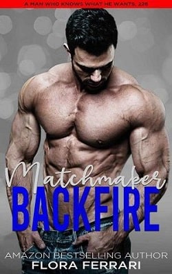 Matchmaker Backfire by Flora Ferrari