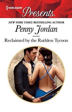 Reclaimed by the Ruthless Tycoon by Penny Jordan