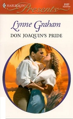 Don Joaquin's Pride by Lynne Graham