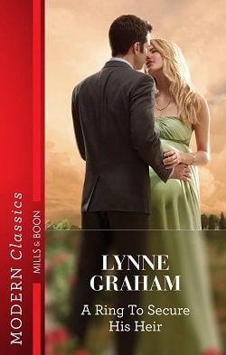 A Ring to Secure His Heir by Lynne Graham