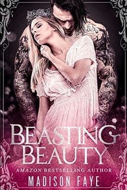 Beasting Beauty (Possessing Beauty 1) by Madison Faye