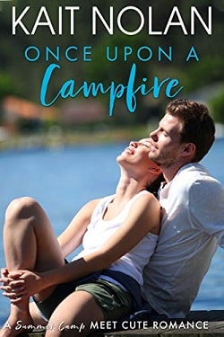 Once Upon a Campfire (Meet Cute Romance 6) by Kait Nolan