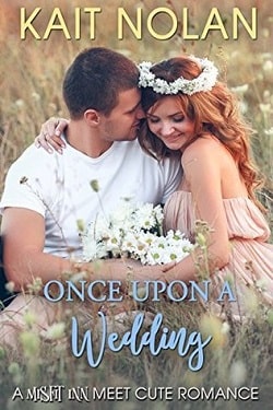 Once Upon a Wedding (Meet Cute Romance 7) by Kait Nolan