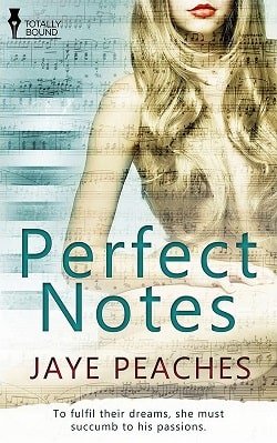 Perfect Notes by Jaye Peaches