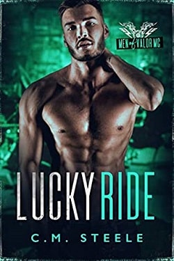 Lucky Ride (Men of Valor MC) by C.M. Steele