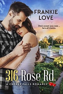 316 Rose Rd (A Cherry Falls Romance) by Frankie Love