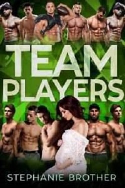 Team Players by Stephanie Brother