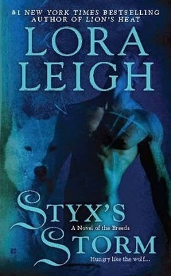 Styx's Storm (Breeds 16) by Lora Leigh