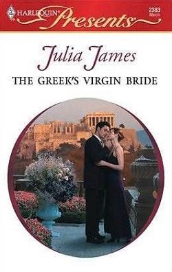 The Greek's Virgin Bride by Julia James