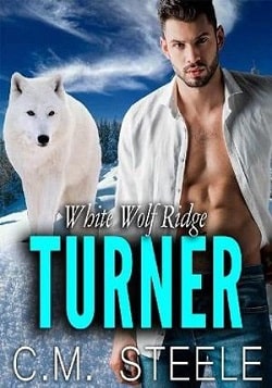 Turner (White Wolf Ridge 1) by C.M. Steele
