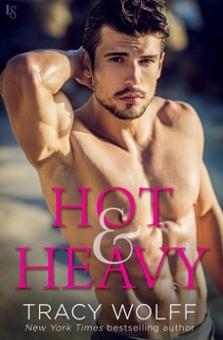 Hot & Heavy (Lightning 2) by Tracy Wolff