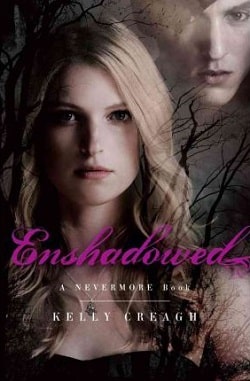 Enshadowed (Nevermore 2) by Kelly Creagh