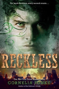 Reckless (Mirrorworld 1) by Cornelia Funke