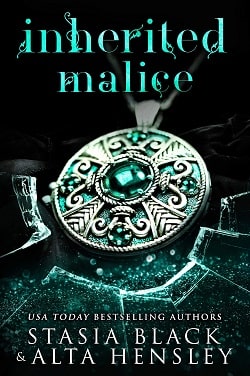 Inherited Malice: A Dark Secret Society Romance by Stasia Black, Alta Hensley