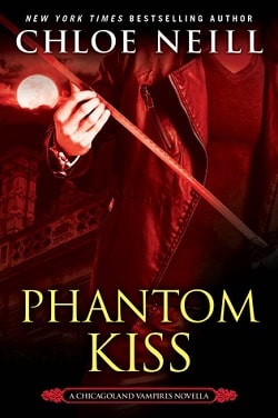 Phantom Kiss (Chicagoland Vampires 12.5) by Chloe Neill