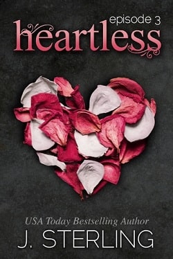 Heartless: Episode 3 by J. Sterling