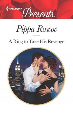 A Ring to Take His Revenge by Pippa Roscoe