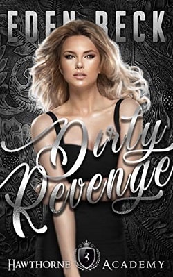 Dirty Revenge (Hawthorne Holy Trinity 3) by Eden Beck