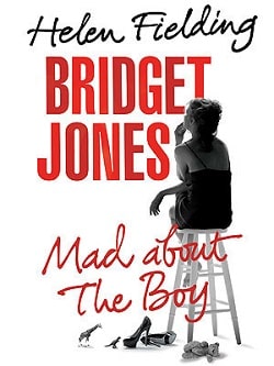 Mad About the Boy (Bridget Jones 3) by Helen Fielding
