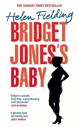Bridget Jones's Baby: The Diaries (Bridget Jones 4) by Helen Fielding