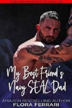 My Best Friend's Navy SEAL Dad by Flora Ferrari