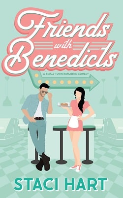 Friends With Benedicts by Staci Hart