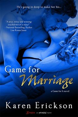 Game for Marriage (Game for It 1) by Karen Erickson
