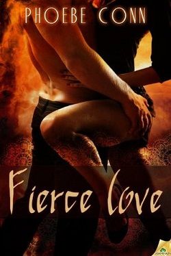 Fierce Love (Bullfighter's Daughter 1) by Phoebe Conn
