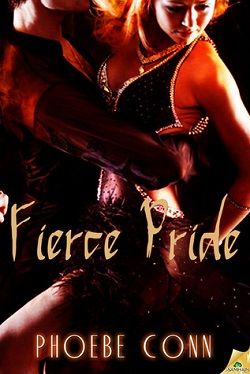 Fierce Pride (Bullfighter's Daughter 2) by Phoebe Conn