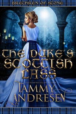 The Duke's Scottish Lass (Brethren of Stone 0.50) by Tammy Andresen