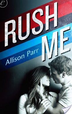 Rush Me (New York Leopards 1) by Allison Parr