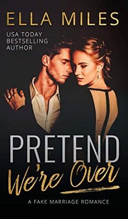 Pretend We're Over (Pretend 2) by Ella Miles