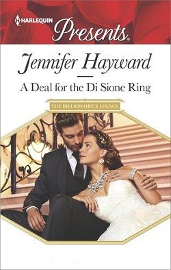 A Deal for the Di Sione Ring (The Billionaire's Legacy 7) by Jennifer Hayward
