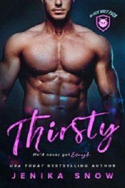 Thirsty (Black Wolf Pack 1) by Jenika Snow