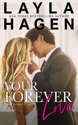 Your Forever Love (The Bennett Family 3) by Layla Hagen