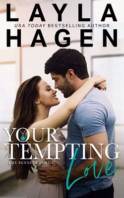 Your Tempting Love (The Bennett Family 5) by Layla Hagen
