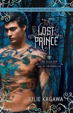 The Lost Prince (The Iron Fey: Call of the Forgotten 1) by Julie Kagawa