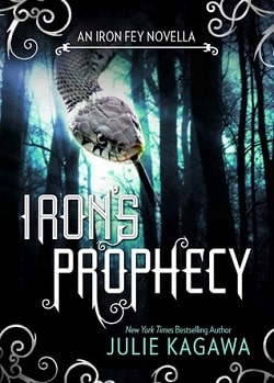 Iron's Prophecy (The Iron Fey 4.5) by Julie Kagawa