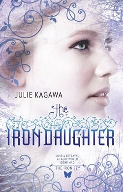 The Iron Daughter (The Iron Fey 2) by Julie Kagawa