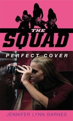 Perfect Cover (The Squad 1) by Jennifer Lynn Barnes