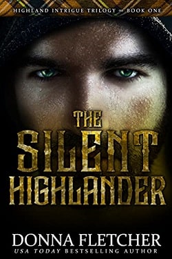 The Silent Highlander (Highland Intrigue Trilogy 1) by Donna Fletcher