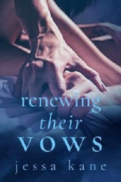 Renewing Their Vows by Jessa Kane