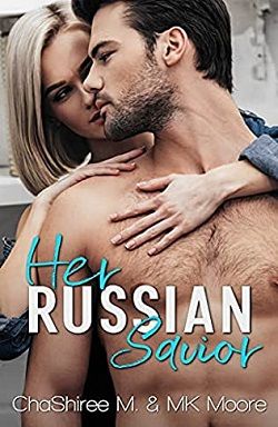 Her Russian Savior by ChaShiree M, M.K. Moore