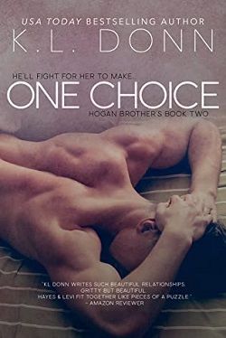 One Choice (Hogan Brothers 2) by K.L. Donn